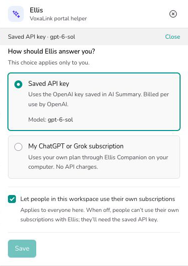 Ellis panel: choose Saved API key or My ChatGPT or Grok subscription